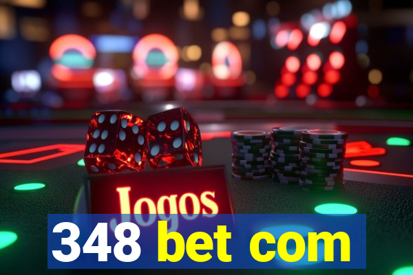 348 bet com